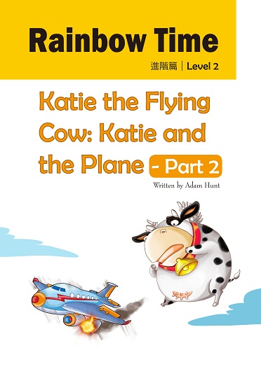 Katie the Flying Cow: Katie and the Plane - Part 2